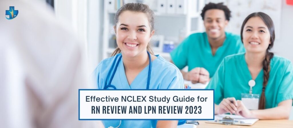 Effective NCLEX Study Guide for RN Review and LPN Review 2023